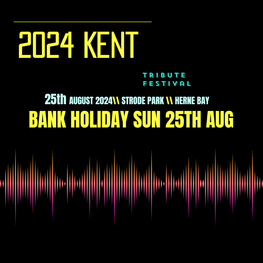 Kent Tribute Festival